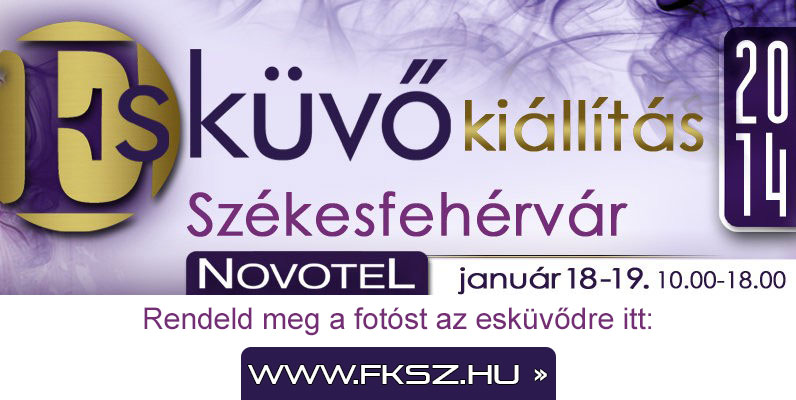 Esküvői kiállítás 2014. január 18-19. – Székesfehérvár, Novotel Esküvői kiállítás 2014. január 18-19. – Székesfehérvár, Novotel